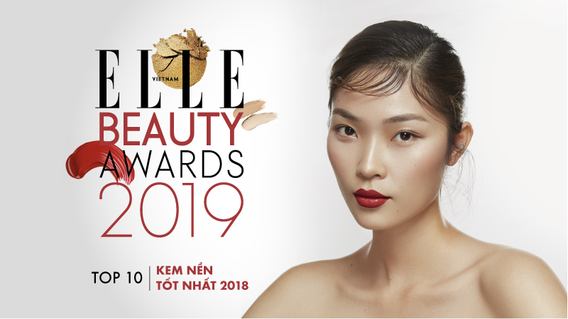 ELLE Beauty Awards 2019 - Điểm lại Top 10 kem nền được yêu thích nhất trong năm