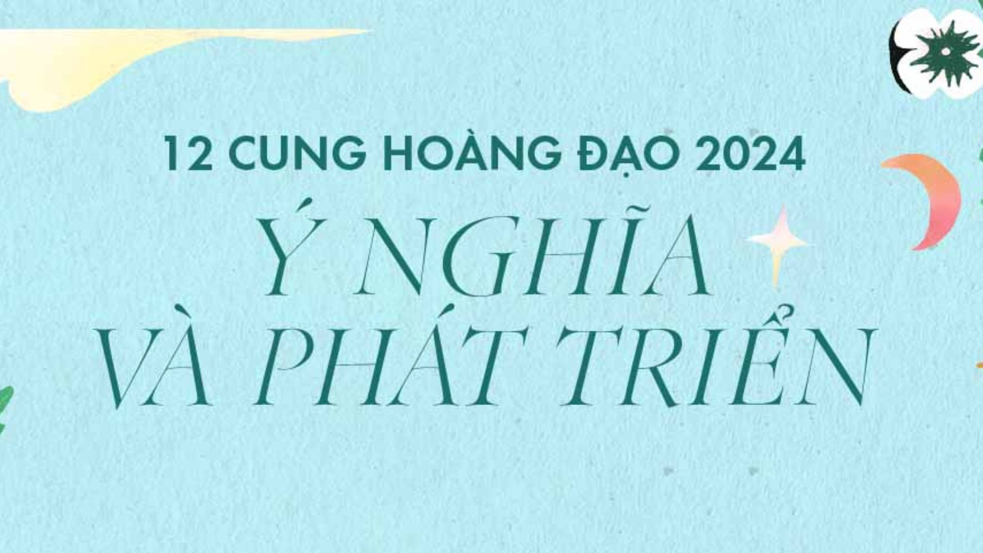 ý nghĩa và phát triển cung hoàng đạo